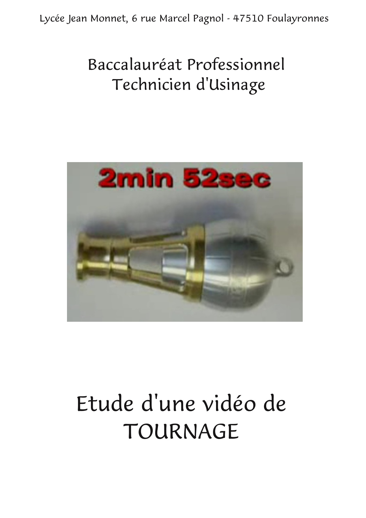 Présentation et étude des usinages.